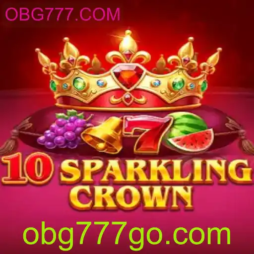 Tudo Sobre o Jogo 10SparklingCrown e Como Jogar em OBG777.COM