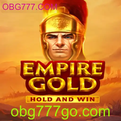 EmpireGold: Explorando a Excitante Experiência de Jogo em OBG777.COM