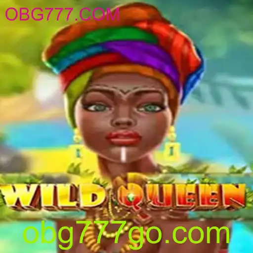 Descubra o Fascinante Jogo WildQueen: Uma Aventura Real nas Tramas de OBG777.COM